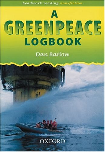 Stock image for Headwork Reading: Non-fiction: A Greenpeace Logbook for sale by Goldstone Books