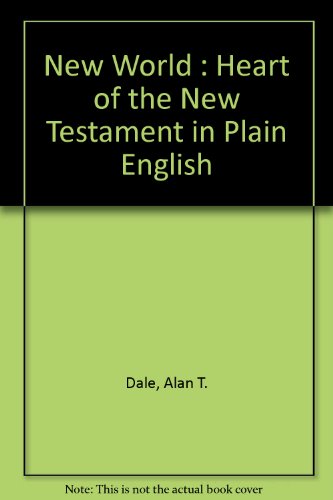 9780198338338: New World: The Heart of the New Testament in Plain English