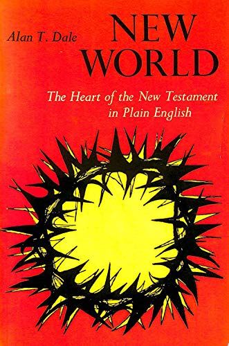 Beispielbild fr New World: The Heart of the New Testament in Plain English zum Verkauf von AwesomeBooks