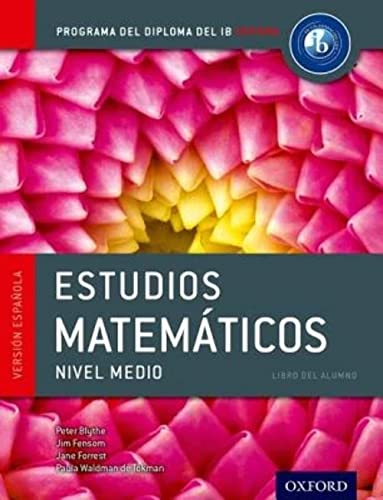 Stock image for IB Estudios Matematicos Libro del Alumno: Programa del Diploma del IB Oxford (IB Diploma Program) for sale by Lucky's Textbooks