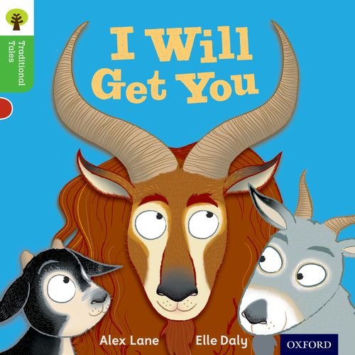 Imagen de archivo de Oxford Reading Tree Traditional Tales: Level 2: I Will Get You (Oxford Reading Tree Traditional Tales 2011) a la venta por WorldofBooks