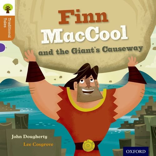 Beispielbild fr Oxford Reading Tree Traditional Tales: Finn Maccool and the Giant's Causeway (Traditional Tales. Stage 8) zum Verkauf von SecondSale