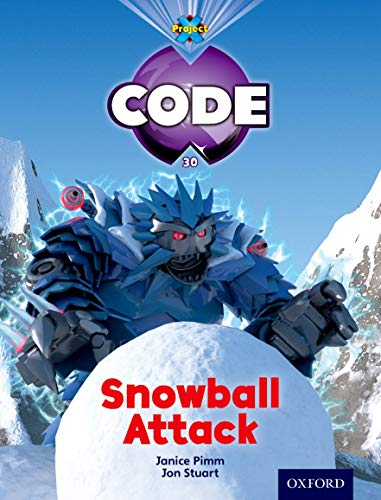 9780198340355: Project X Code: Freeze Snowball Attack (Project X Code)