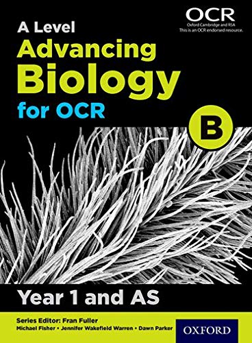 Beispielbild fr A Level Advancing Biology for OCR Year 1 and as Student Book (OCR B) zum Verkauf von MusicMagpie