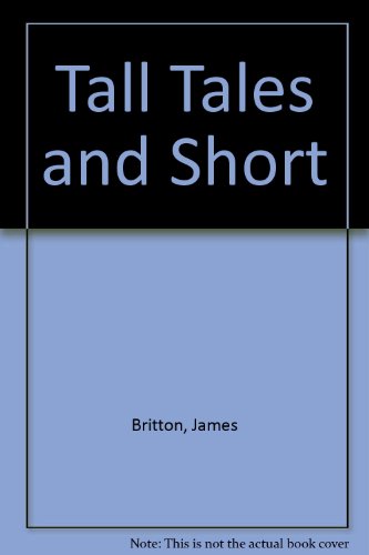 Tall Tales and Short (9780198341338) by James Britton