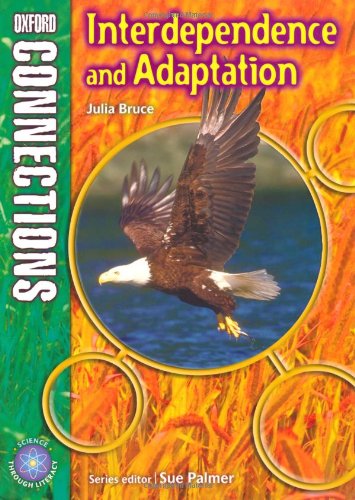 Beispielbild fr Oxford Connections: Year 6: Interdependence and Adaptation: Science - Pupil Book (Miscellaneous Primary Literacy) zum Verkauf von WorldofBooks