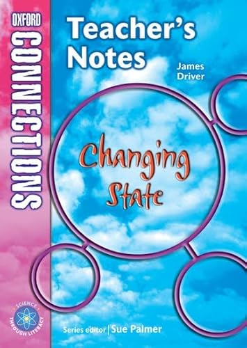 Beispielbild fr CHANGING STATE - * SCIENCE Y5/P6 - TB - OXFORD CONNECTIONS zum Verkauf von Libros nicos