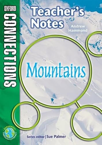 Beispielbild fr Oxford Connections: Year 6: Mountains: Geography - Teacher's Notes (Miscellaneous Primary Literacy) zum Verkauf von WorldofBooks