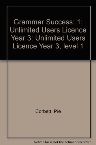 Grammar Success: Unlimited Users Licence Year 3, level 1 (9780198348795) by Corbett, Pie; Roberts, Rachel
