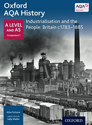 Imagen de archivo de Oxford AQA History. A Level and AS. Industrialisation and the People a la venta por Blackwell's