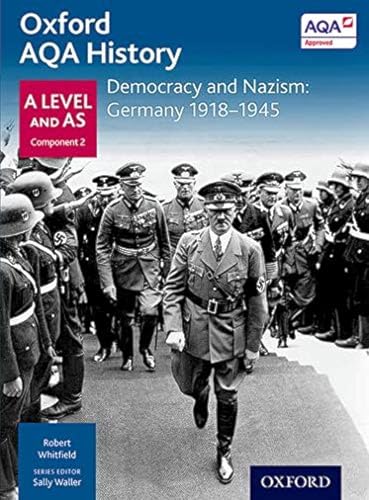 9780198354574: (s/dev) Oxford Aqa History, Democracy And Nazism: Germany 1918-1945 (Oxford A Level History for AQA)
