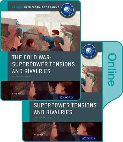 Beispielbild fr The Cold War - Tensions and Rivalries: IB History Print and Online Pack: Oxford IB Diploma Program Format: Other Format zum Verkauf von INDOO