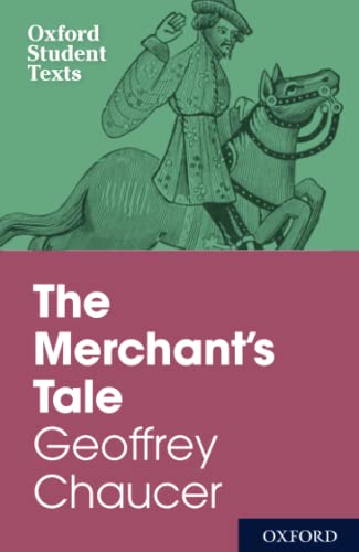 Beispielbild fr Oxford Student Texts: The Merchant's Tale zum Verkauf von AwesomeBooks