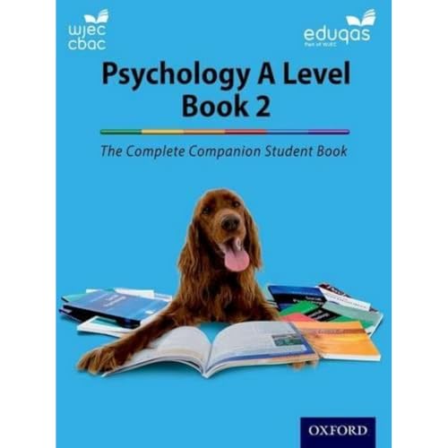 Imagen de archivo de The Complete Companions: Eduqas and WJEC Year 2 Psychology Student Book (PSYCHOLOGY COMPLETE COMPANION) a la venta por AwesomeBooks