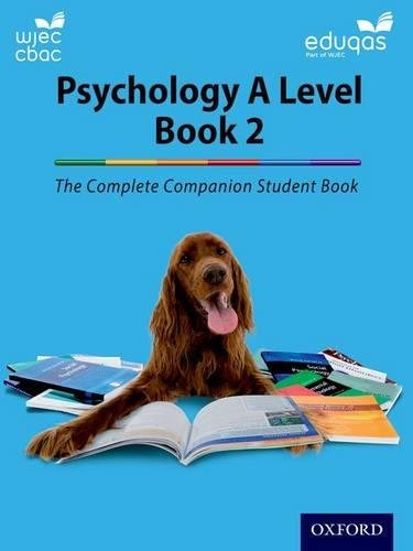 Stock image for The Complete Companions: Eduqas and WJEC Year 2 Psychology Student Book (PSYCHOLOGY COMPLETE COMPANION) for sale by Goldstone Books