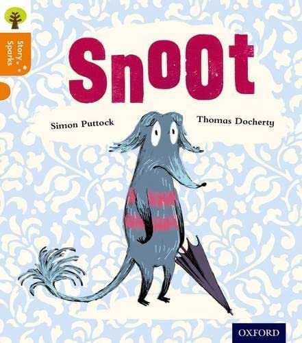 9780198356370: Oxford Reading Tree Story Sparks: Oxford Level 6: Snoot