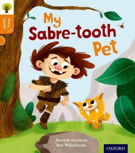 Beispielbild fr Oxford Reading Tree Story Sparks: Oxford Level 6: My Sabre-tooth Pet zum Verkauf von WorldofBooks