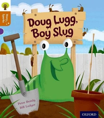 Stock image for Oxford Reading Tree Story Sparks: Oxford Level 8: Doug Lugg, Boy Slug for sale by WorldofBooks