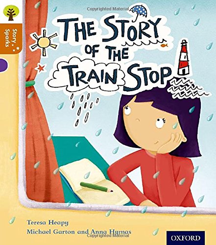 Beispielbild fr Oxford Reading Tree Story Sparks: Oxford Level 8: The Story of the Train Stop zum Verkauf von WorldofBooks