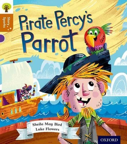 Beispielbild fr Oxford Reading Tree Story Sparks: Oxford Level 8: Pirate Percy's Parrot zum Verkauf von WorldofBooks