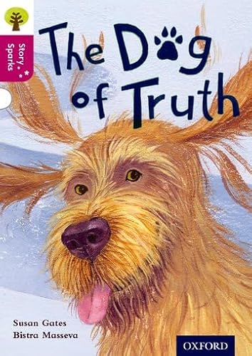 Imagen de archivo de Oxford Reading Tree Story Sparks: Oxford Level 10: The Dog of Truth a la venta por WorldofBooks