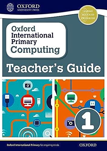 Beispielbild fr Oxford International Primary Computing: Teacher's Guide 1 (Oxford International Computing) zum Verkauf von WeBuyBooks