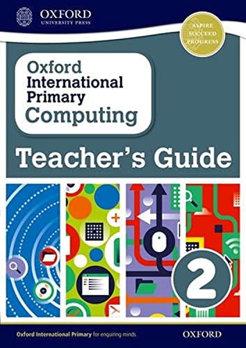 Beispielbild fr Oxford International Primary Computing: Teacher's Guide 2 (Oxford International Computing) zum Verkauf von WorldofBooks