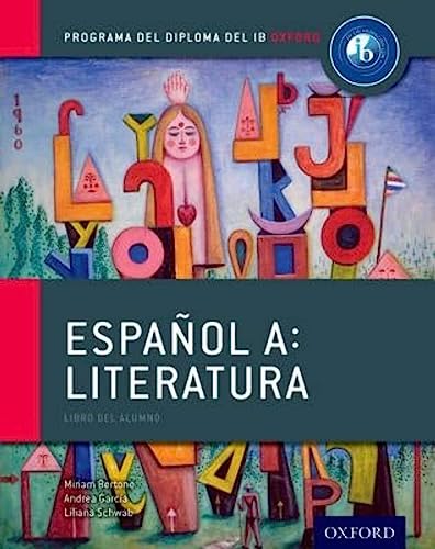 Beispielbild fr Programa Del Diploma Del IB Oxford: Espaol A: Literatura, Libro Del Alumno zum Verkauf von Blackwell's