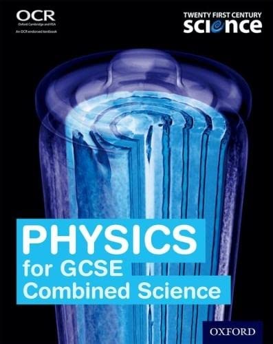 Beispielbild fr Physics for GCSE Combined Science Student Book (Twenty First Century Science Third Edition) zum Verkauf von WorldofBooks