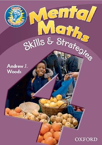 Maths Inspirations: Y4/P5: Mental Maths Skills and Strategies: Teacher's Notes (9780198360964) by Woods, Andrew; Simonds, Lucy