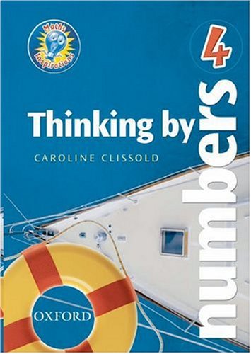 Maths Inspirations: Year 4/P5: Thinking by Numbers: Teacher's Notes (9780198361268) by Caroline Clissold; Steve Higgins; Paul Broadbent