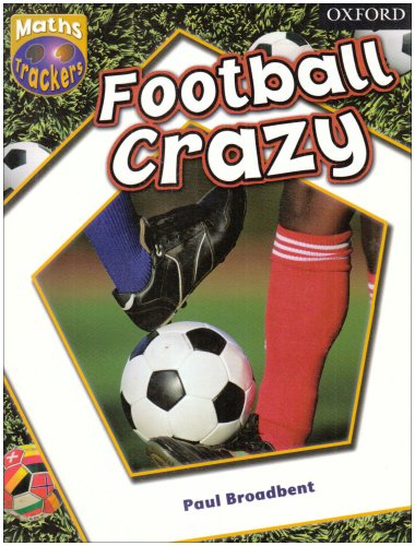 Maths Trackers: Zebra Tracks: Football Crazy (9780198361572) by Chambers, Jo; Broadbent, Paul