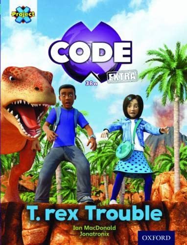 Beispielbild fr Project X CODE Extra: Turquoise Book Band, Oxford Level 7: Forbidden Valley: T-rex Trouble (Project X CODE ^IExtra^R) zum Verkauf von WorldofBooks