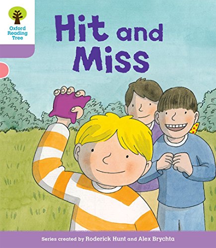 Stock image for Oxford Reading Tree Biff, Chip and Kipper Stories Decode and Develop: Level 1+: Hit and Miss for sale by WorldofBooks