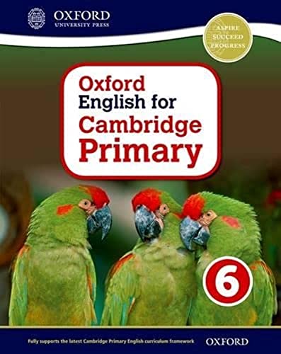 Imagen de archivo de Oxford English for Cambridge Primary Student Book 6 (OP PRIMARY SUPPLEMENTARY COURSES) a la venta por Ria Christie Collections