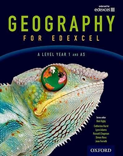 9780198366454: Geography for Edexcel A Level Year 1 and AS Student Book (A Level Geography for Edexcel 2016)