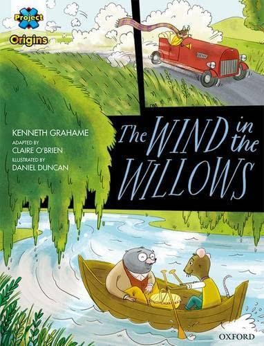 Stock image for Project X Origins Graphic Texts: Grey Book Band, Oxford Level 14: The Wind in the Willows (Project X Origins ^IGraphic Texts^R) for sale by WorldofBooks