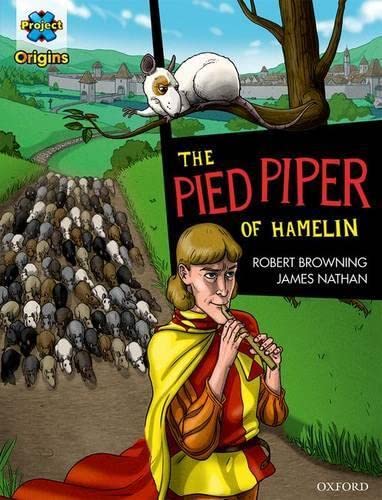 9780198367666: Project X Origins Graphic Texts: Dark Red Book Band, Oxford Level 17: The Pied Piper of Hamelin (Project X Origins Graphic Texts)