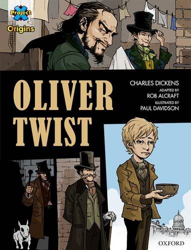 Beispielbild fr Project X Origins Graphic Texts: Dark Red+ Book Band, Oxford Level 20: Oliver Twist zum Verkauf von AwesomeBooks