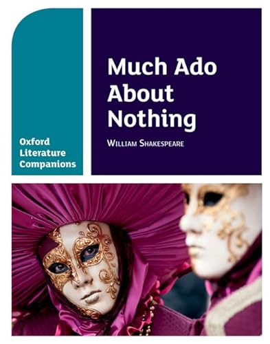 Stock image for Oxford Literature Companions: OLC MUCH ADO ABOUT NOTHING for sale by Greener Books