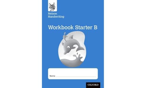 9780198368656: Nelson Handwriting: Reception/Primary 1: Starter B Workbook (pack of 10)