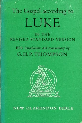 Beispielbild fr The Gospel According to St. Luke: Revised Standard Version (New Clarendon Bible S.) zum Verkauf von WorldofBooks