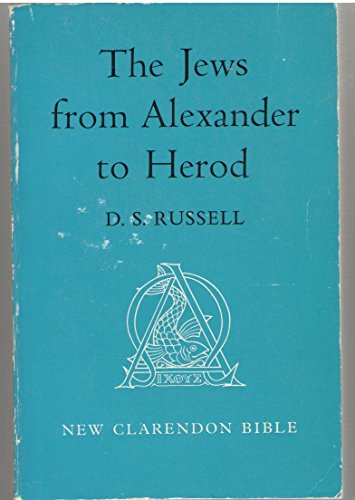 The Jews from Alexander to Herod - New Clarendon Bible O. T. Vol 5