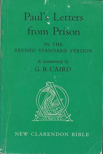 Beispielbild fr Paul's Letters from Prison (Ephesians, Philippians, Colossians, Philemon) in the Revised Standard Version (New Clarendon Bible) zum Verkauf von Anybook.com