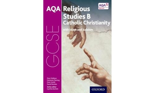 Stock image for GCSE Religious Studies for AQA B: Catholic Christianity with Islam and Judaism for sale by Chiron Media