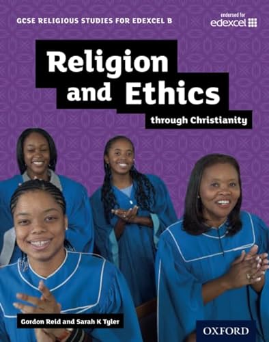 Stock image for GCSE Religious Studies for Edexcel B: Religion and Ethics through Christianity for sale by MusicMagpie