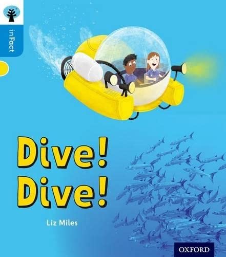 9780198370932: Oxford Reading Tree inFact: Oxford Level 3: Dive! Dive!
