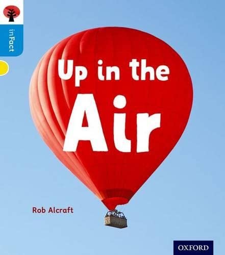 9780198370956: Oxford Reading Tree inFact: Oxford Level 3: Up in the Air