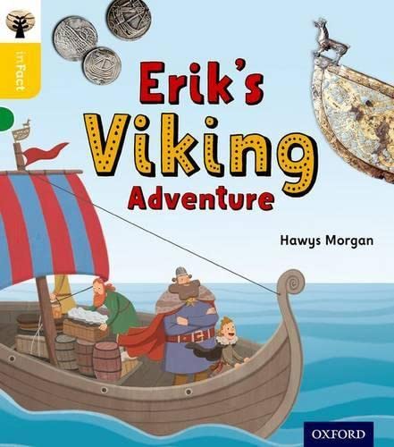 Stock image for Oxford Reading Tree inFact: Oxford Level 5: Erik's Viking Adventure for sale by WorldofBooks