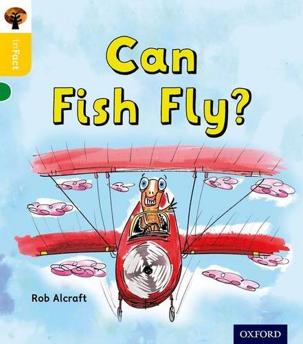 Beispielbild fr Oxford Reading Tree inFact: Oxford Level 5: Can Fish Fly? zum Verkauf von WorldofBooks